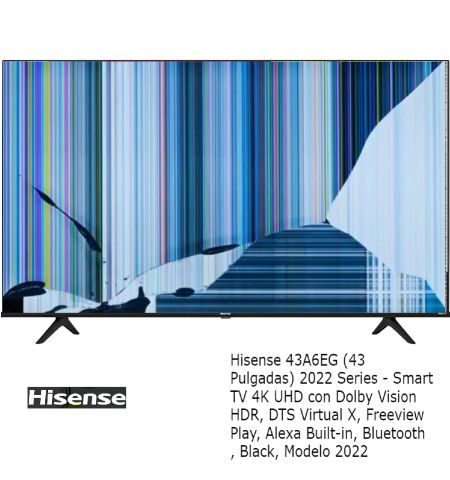 Hisense 43A6EG, NUEVOS, Con pantalla - panel rota, para despiece. SIN MANDO A DISTANCIA. Hisense 43A6EG, NUEVOS, Con pantalla - panel rota, para despiece. SIN MANDO A DISTANCIA.