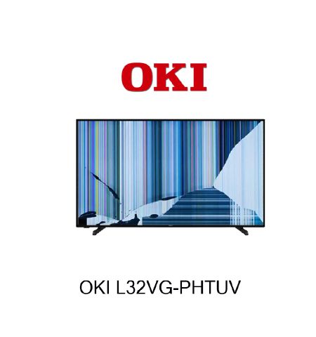 DESPIECE TV OKI L32VG-PHTUV DESPIECE TV OKI L32VG-PHTUV